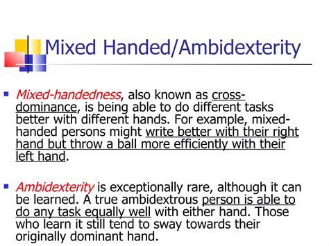 Mixed Handedness Vs Ambidextrous