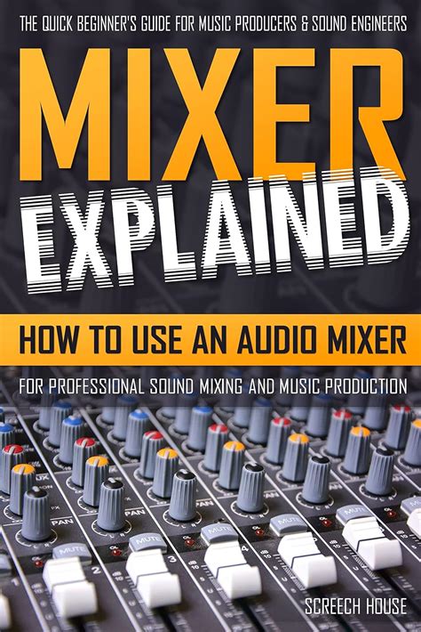 Mixer Music Explained