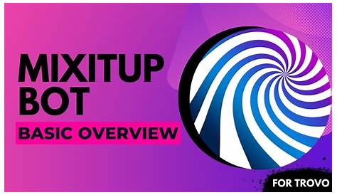 Mixitup Bot Mix It Up A FullFeatured Twitch Streaming