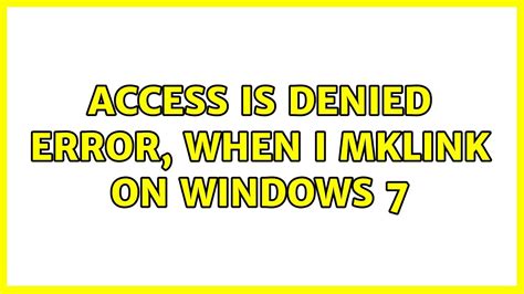 mklink access denied windows 10