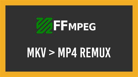 mkv to mp4 ffmpeg lossless