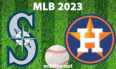 mlb aug 20 2023 astros vs mariners