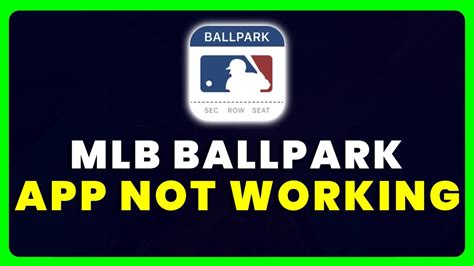mlb ballpark app not working
