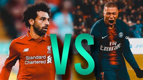 mo salah vs mbappe