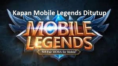 Mobile Legends Ditutup di Indonesia