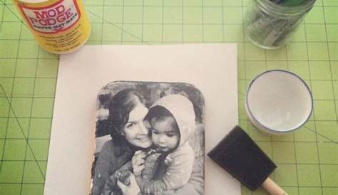 Mod Podge Photo Transfer To Wood Step By Step How s On