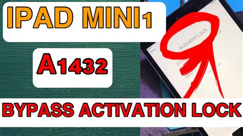 model a1432 ipad mini activation lock bypass