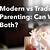 modern parenting vs traditional parenting