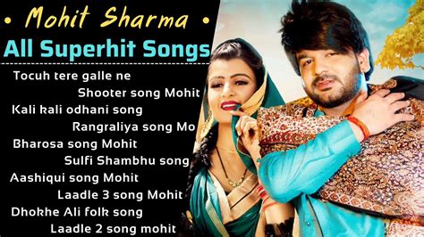 mohit sharma all song