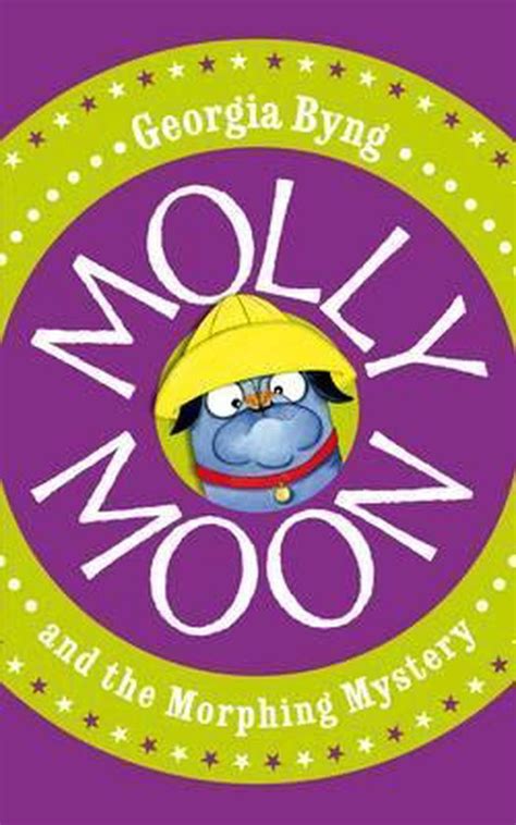 molly moon and the morphing mystery