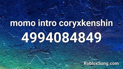 momo intro coryxkenshin Roblox ID - Roblox music codes
