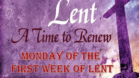 monday first week of lent