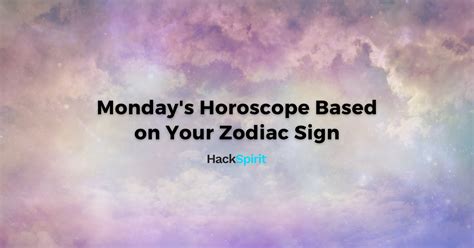 Monday Horoscope