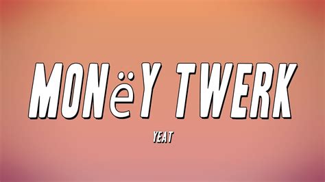 money twerk lyrics