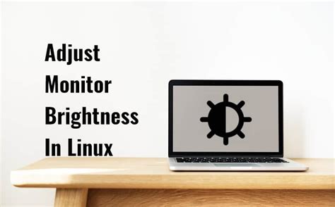 Monitor Brightness Control Linux
