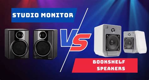 Monitor Speaker Vs Bookshelf
