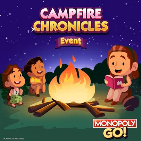 monopoly go campfire chronicles