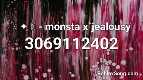 monsta x - jealousy Roblox ID