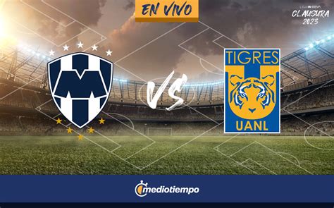 monterrey tigres en vivo gratis