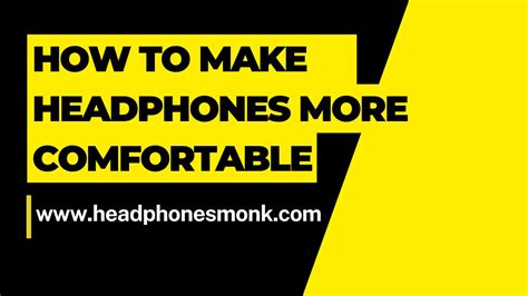 more comfortable monk headphones