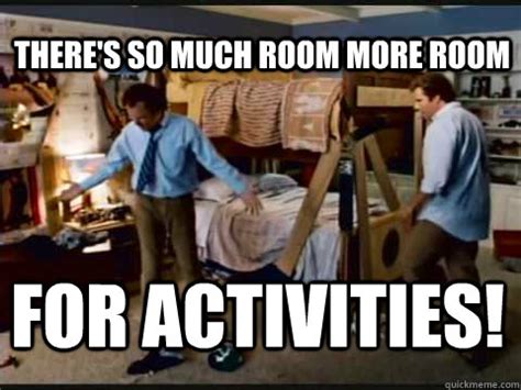 more room for activities step brothers quote