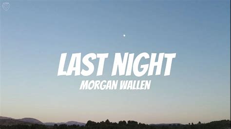 morgan wallen last night youtube