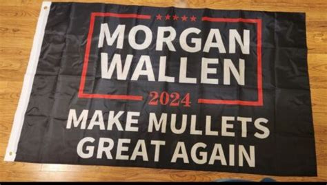 morgan wallen make mullets great again flag