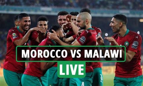 morocco vs malawi live