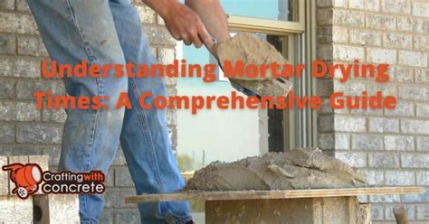 Mortar Mix Drying Time