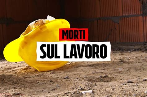 morte sul lavoro ieri