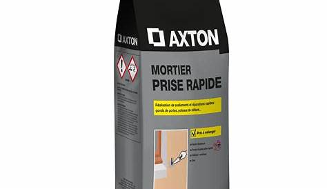 Mortier Prise Rapide Axton Wikilia.fr