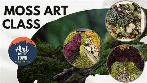 Moss Art Class