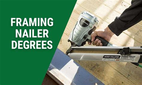 Most Common Framing Nailer Angle