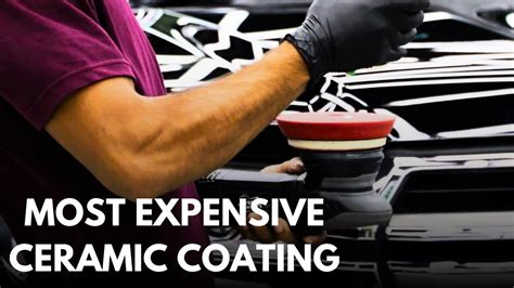 Most Expensive Ceramic Coating