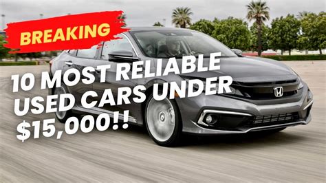 most reliable used cars under 15 000