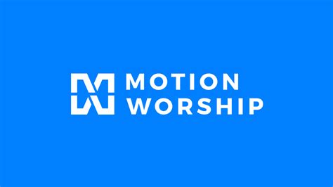 Motion Worship
