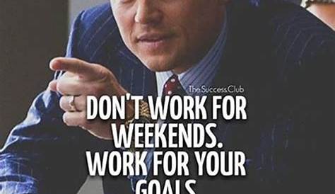 Motivational Quotes For Work Weekend 69 Best Ready The Everyone To Enjoy