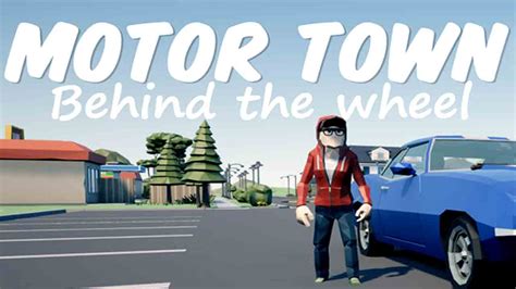 motor town behind the wheel download free