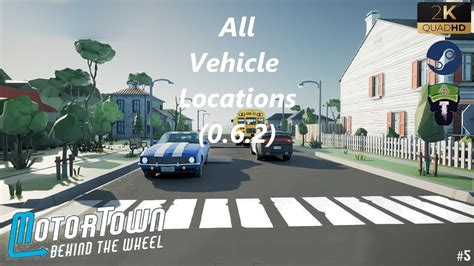 motor town behind the wheel vehicle locations