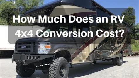 Motorhome Conversion Cost