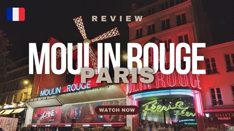 moulin rouge paris review