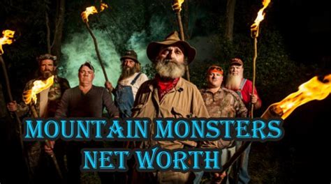 Mountain Monsters Cast Salary and Net Worth Networthmag