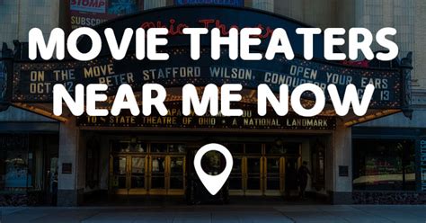 movie theaters near me now showing