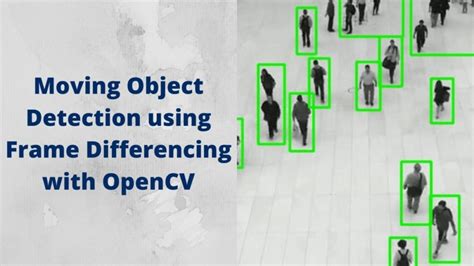 Moving Object Detection In Opencv