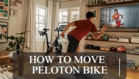 moving peloton bike to new home