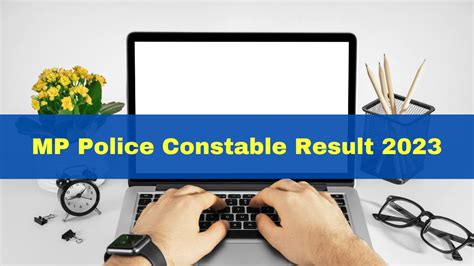 mp police result date 2023