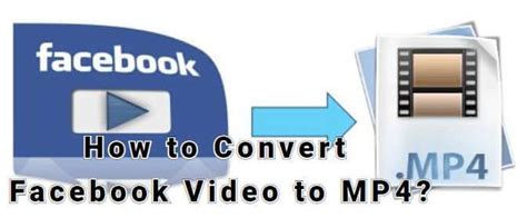 Convert To Mp4 Facebook. » Ways to convert Facebook video to MP4