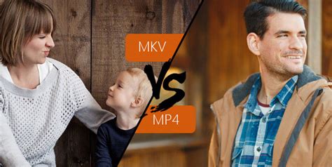 mp4 video vs mkv