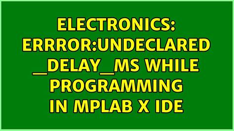 mplab x ide delay_ms