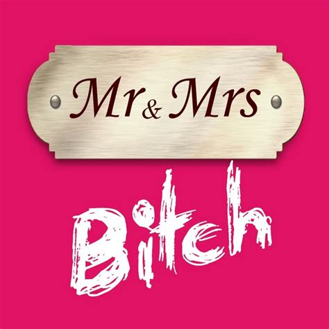 mrs  bitch 3